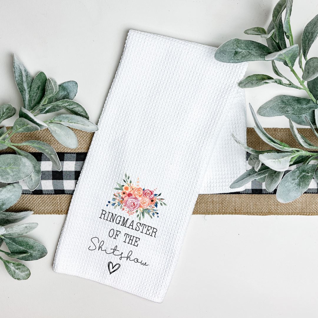 RINGMASTER OF THE SHITSHOW TEA TOWEL Harlow Boutique Official Online Store