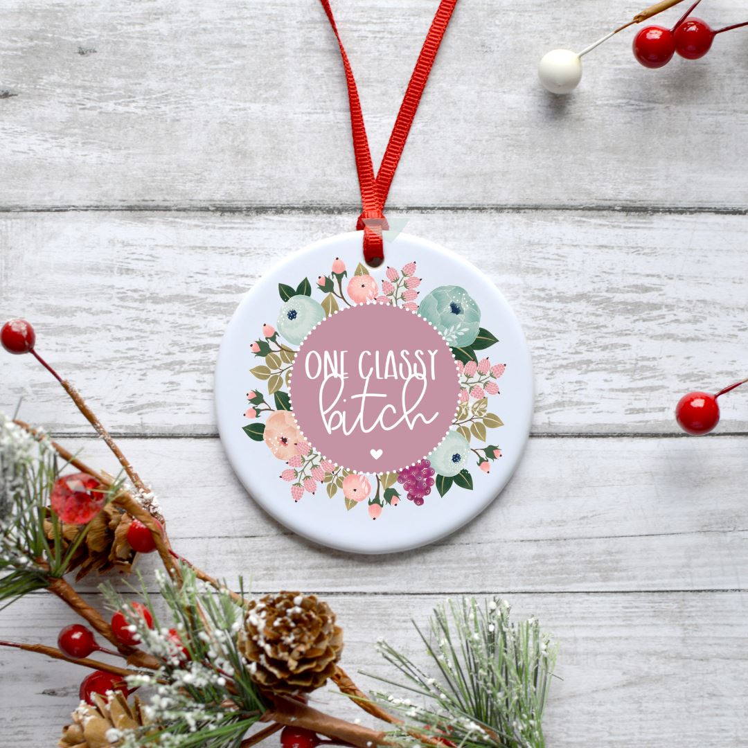 ONE CLASSY BITCH ORNAMENT Harlow Boutique Official Online Store