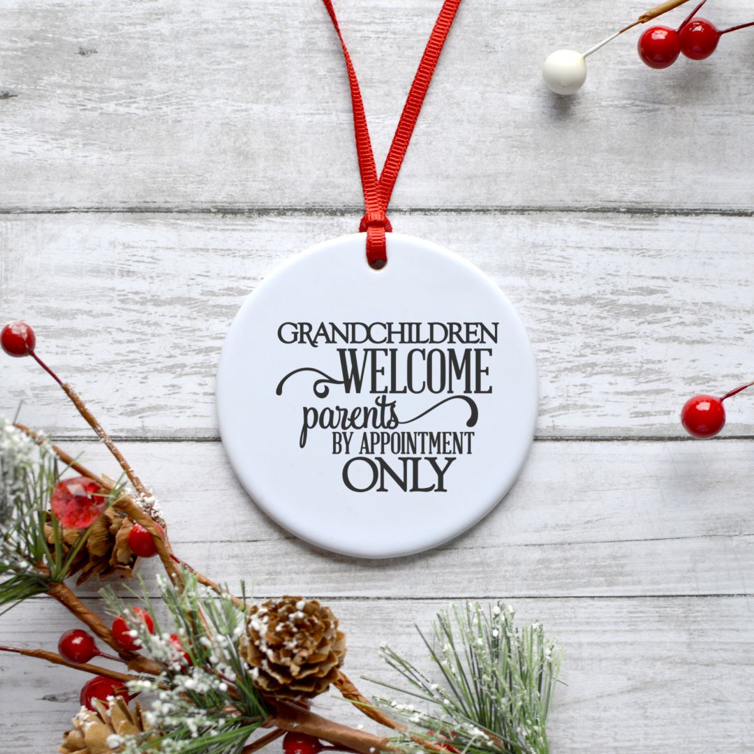 GRANDCHILDREN WELCOME PARENTS BY APPOINTMENT ONLY ORNAMENT Harlow Boutique Official Online Store