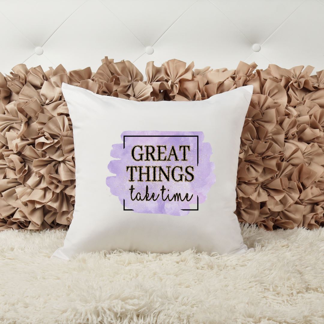 GREAT THINGS TAKE TIME PILLOW Harlow Boutique Official Online Store