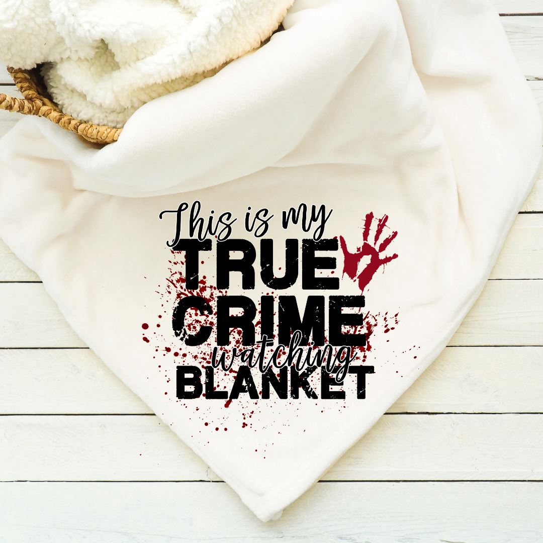This is My True Crime Watching Blanket Blankets Harlow Boutique Official Online Store