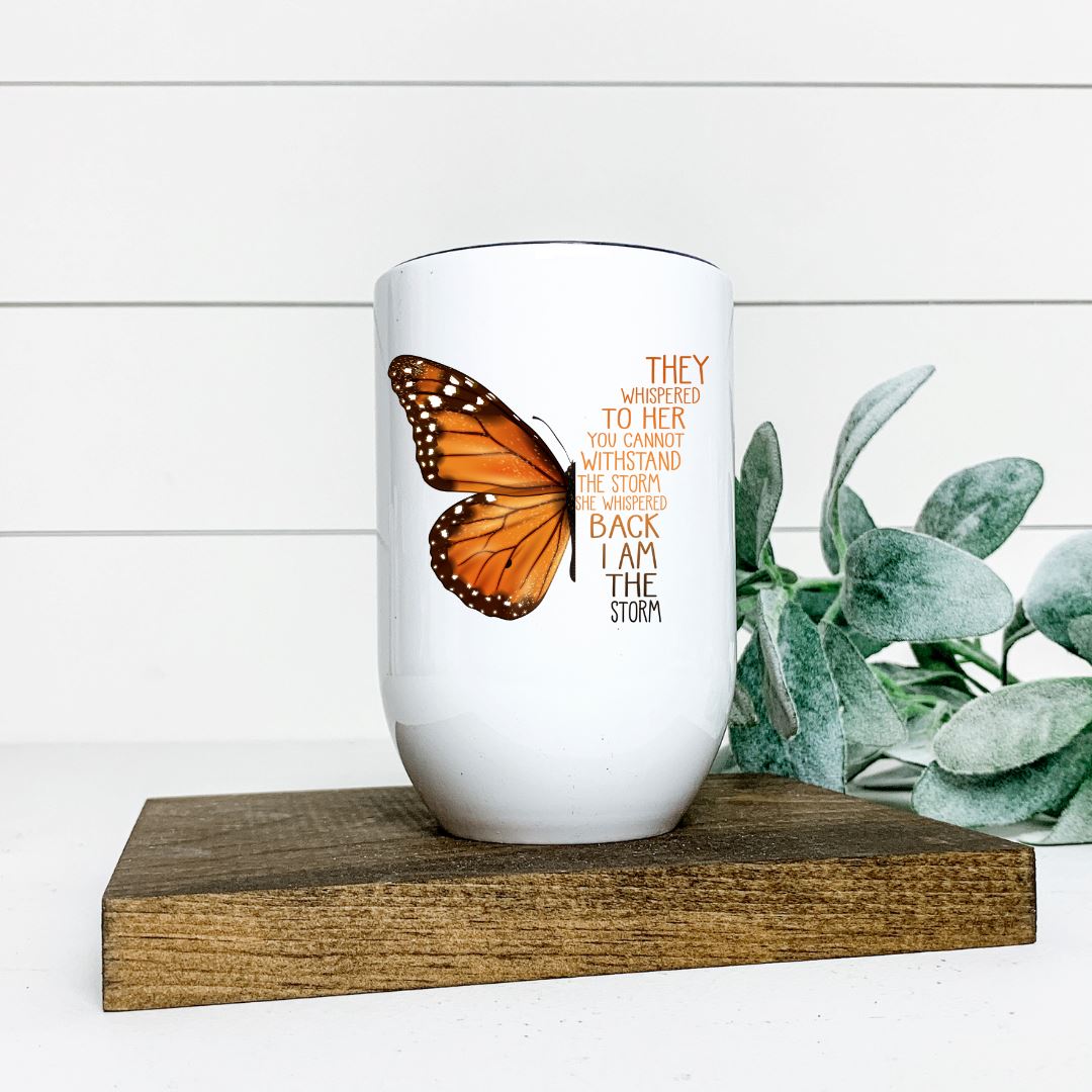 THEY WHISPERED TO HER YOU CANT WITHSTAND THE STORM WINE TUMBLER Harlow Boutique Official Online Store