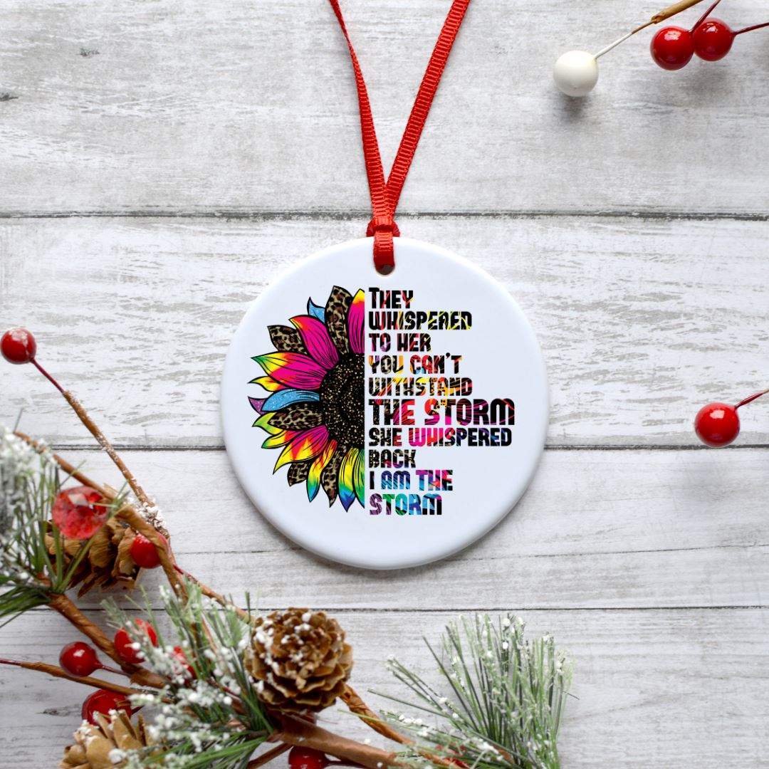 THEY WHISPERED TO HER YOU CANT WITHSTAND THE STORM ORNAMENT Harlow Boutique Official Online Store