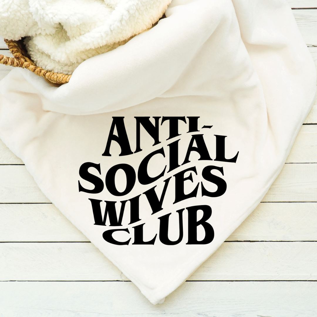 Anti Social Wives Club Blanket Blankets Harlow Boutique Official Online Store