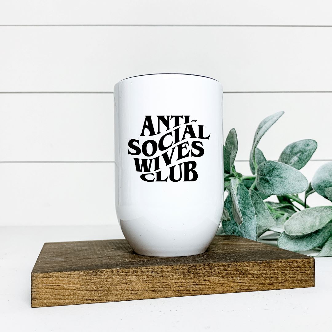 ANTI SOCIAL WIVES CLUB WINE TUMBLER Harlow Boutique Official Online Store
