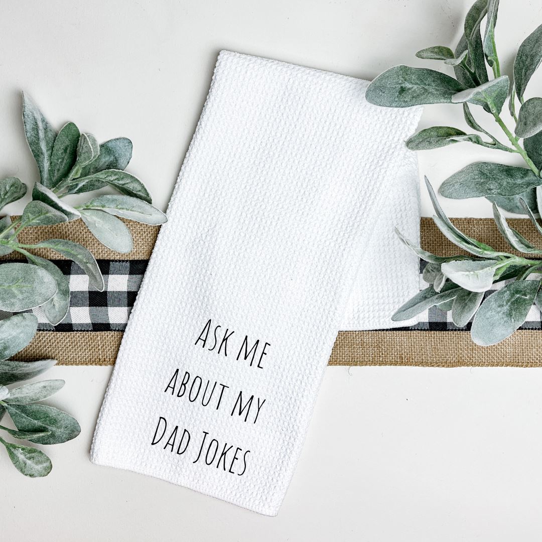 ASK ME ABOUT MY DAD JOKES TEA TOWEL Harlow Boutique Official Online Store
