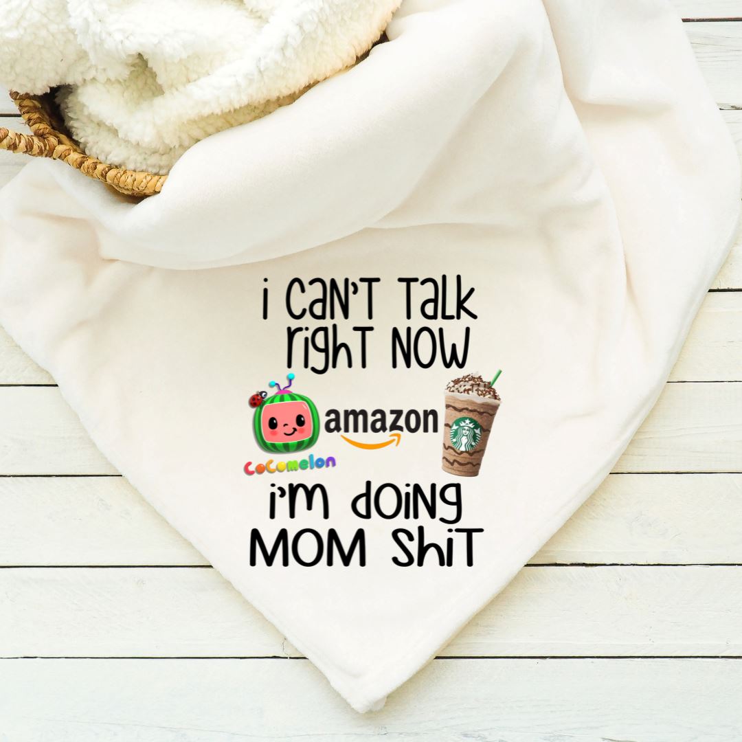 I Cant Talk Right Now Im Doing Mom Shit Blanket Blankets Harlow Boutique Official Online Store