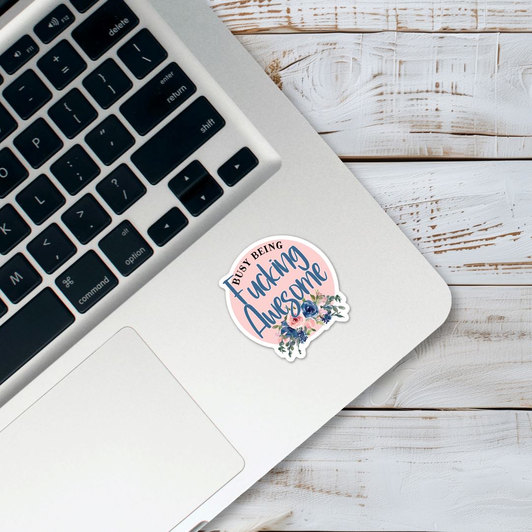Busy Being Fucking Awesome Sticker Sticker Harlow Boutique Official Online Store 