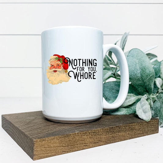 NOTHING FOR YOU WHORE MUG Harlow Boutique Official Online Store 