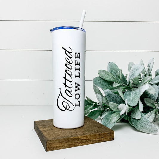 TATTOOED LOW LIFE TALL TUMBLER Tumblers Harlow Boutique Official Online Store 