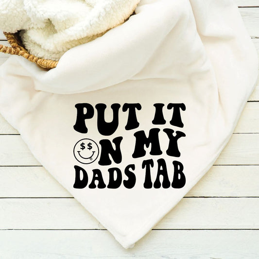 Put It On My Dads Tab Blanket Blankets Harlow Boutique Official Online Store 