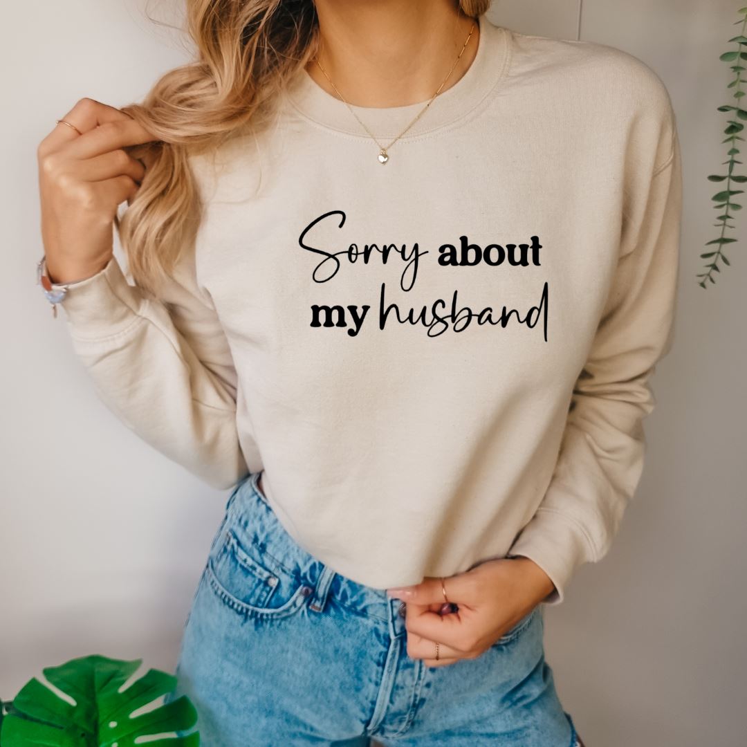 Sorry About My Husband Shirts Harlow Boutique Official Online Store 
