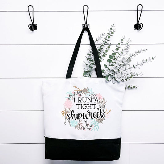 I Run A Tight Shipwreck Tote Bag Harlow Boutique Official Online Store 