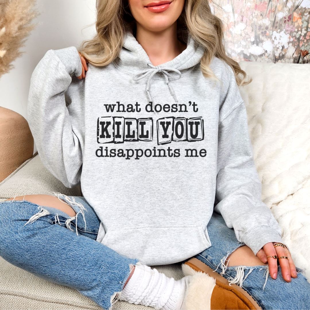 What Doesnt Kill You Disappoints Me Shirts Harlow Boutique Official Online Store 