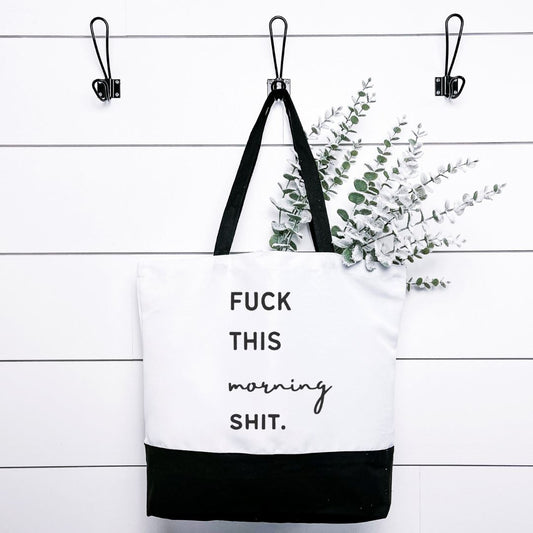 Fuck This Morning Shit Tote Bag Harlow Boutique Official Online Store 