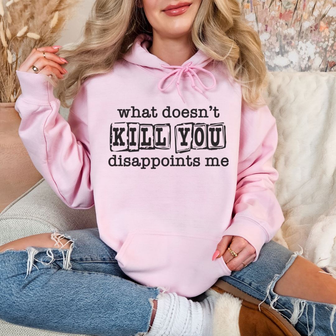 What Doesnt Kill You Disappoints Me Shirts Harlow Boutique Official Online Store 