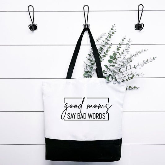 Good Moms Say Bad Words Tote Bag Harlow Boutique Official Online Store 