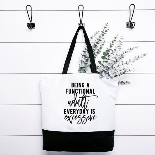 Being A Functional Adult Everyday Is Excessive Tote Bag Harlow Boutique Official Online Store 