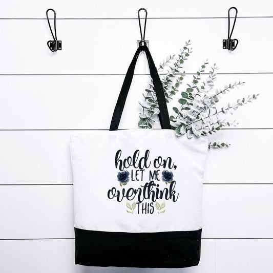 Hold On Let Me Overthink This Tote Bag Harlow Boutique Official Online Store 