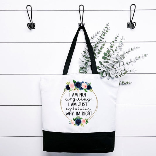 Im Not Arguing Im Just Explaining Why Im Right Tote Bag Harlow Boutique Official Online Store 