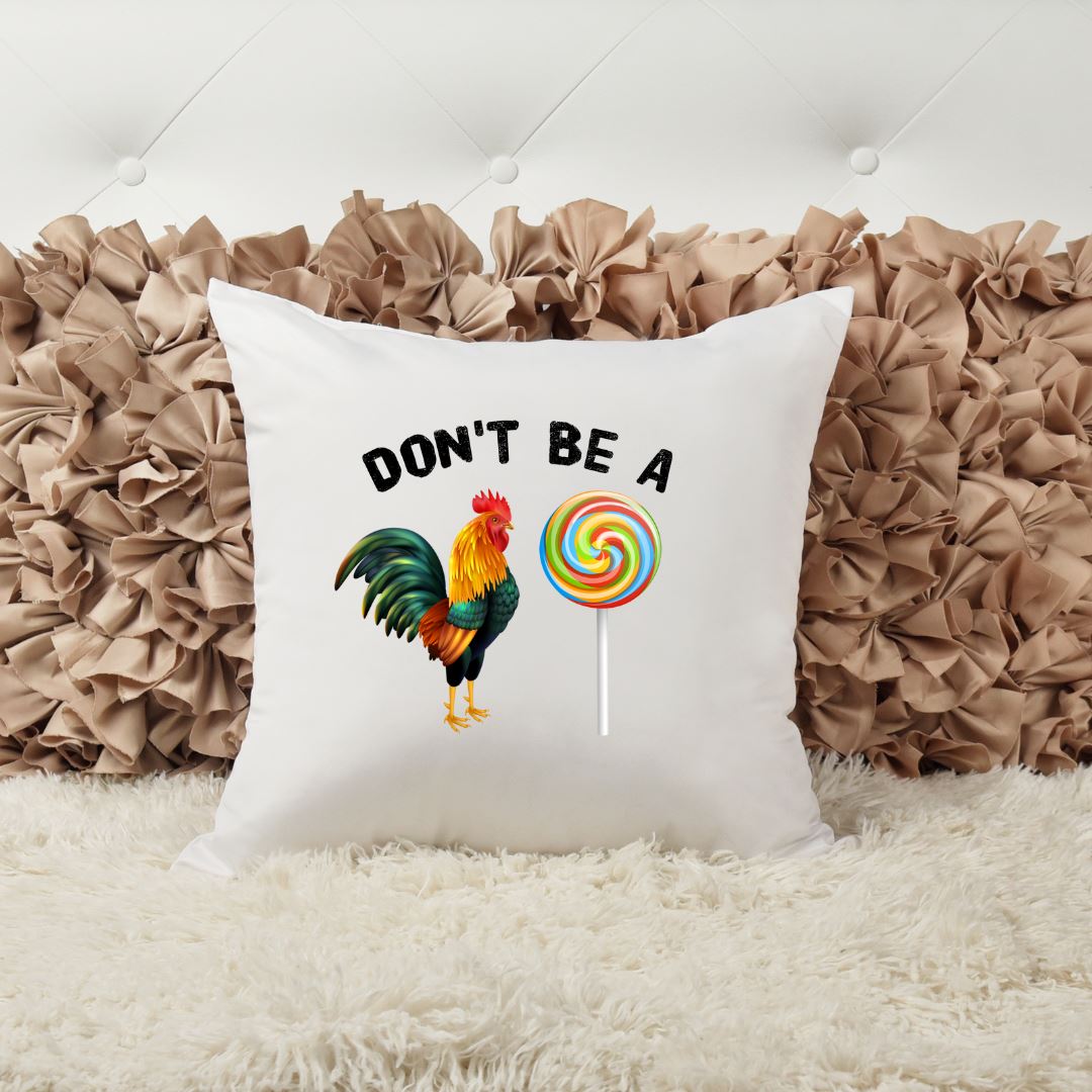 DONT BE A COCK SUCKER PILLOW Pillow Harlow Boutique Official Online Store 