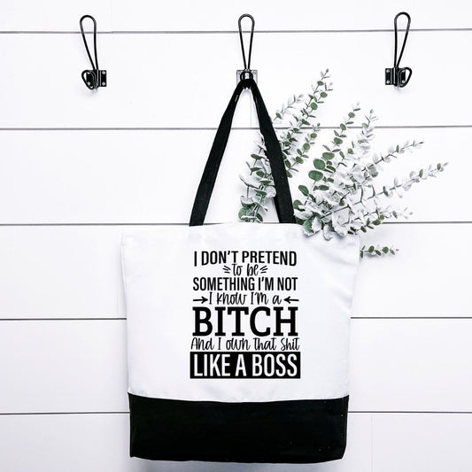 I Dont Pretend To Be Something Im Not Tote Bag Harlow Boutique Official Online Store 