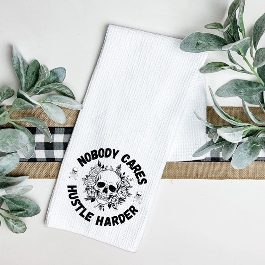 NOBODY CARES HUSTLE HARDER TEA TOWEL Tea Towel Harlow Boutique Official Online Store 