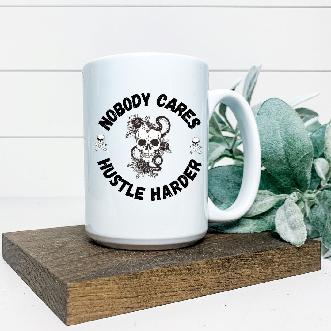 NOBODY CARES HUSTLE HARDER MUG Harlow Boutique Official Online Store 