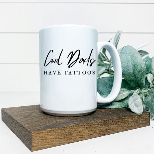 COOL DADS HAVE TATTOOS MUG Harlow Boutique Official Online Store 