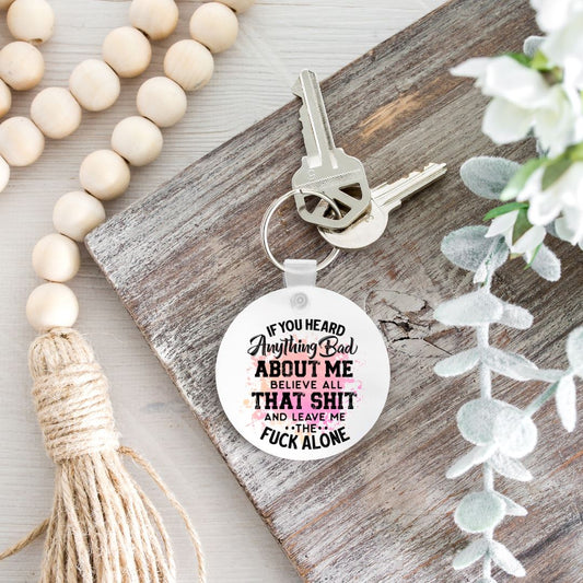 IF YOU HEARD ANYTHING BAD ABOUT ME KEYCHAIN Keychain Harlow Boutique Official Online Store 