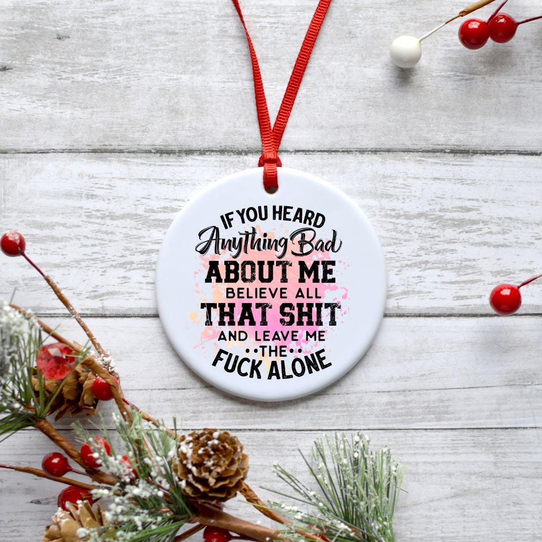 IF YOU HEARD ANYTHING BAD ABOUT ME ORNAMENT Ornament Harlow Boutique Official Online Store 