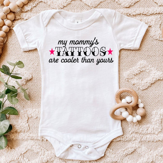 My Mommys Tattoos Are Cooler Than Yours Baby Bodysuit Harlow Boutique Official Online Store 