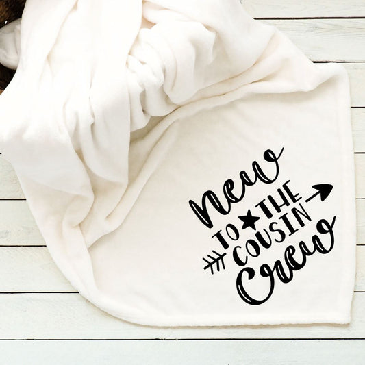 New To The Cousin Crew Baby Blanket Blankets Harlow Boutique Official Online Store 