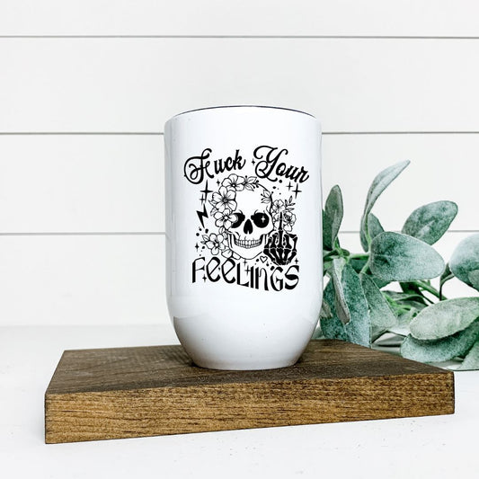 FUCK YOUR FEELINGS WINE TUMBLER Harlow Boutique Official Online Store 