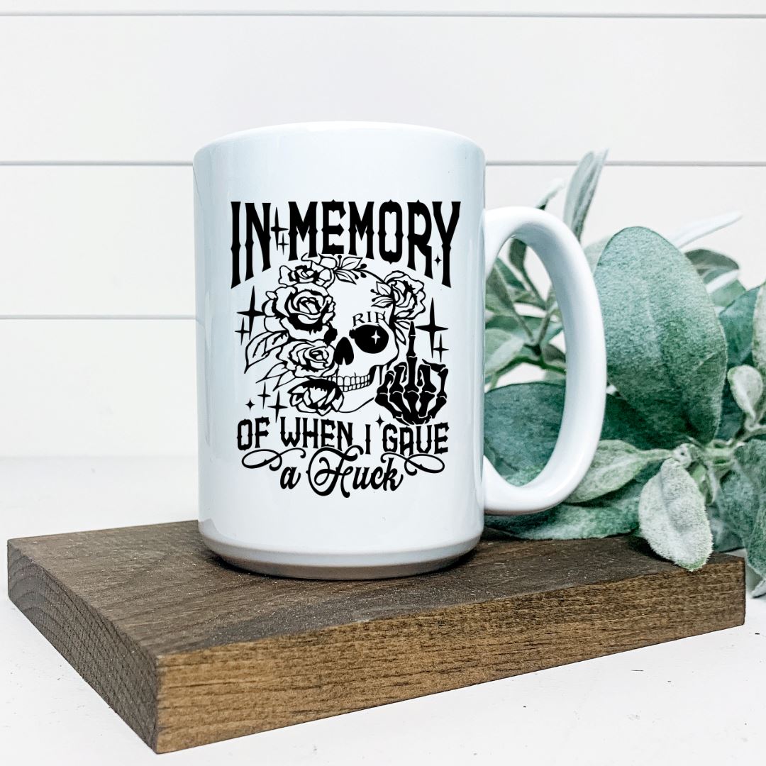 IN MEMORY OF WHEN I GAVE A FUCK MUG Harlow Boutique Official Online Store 