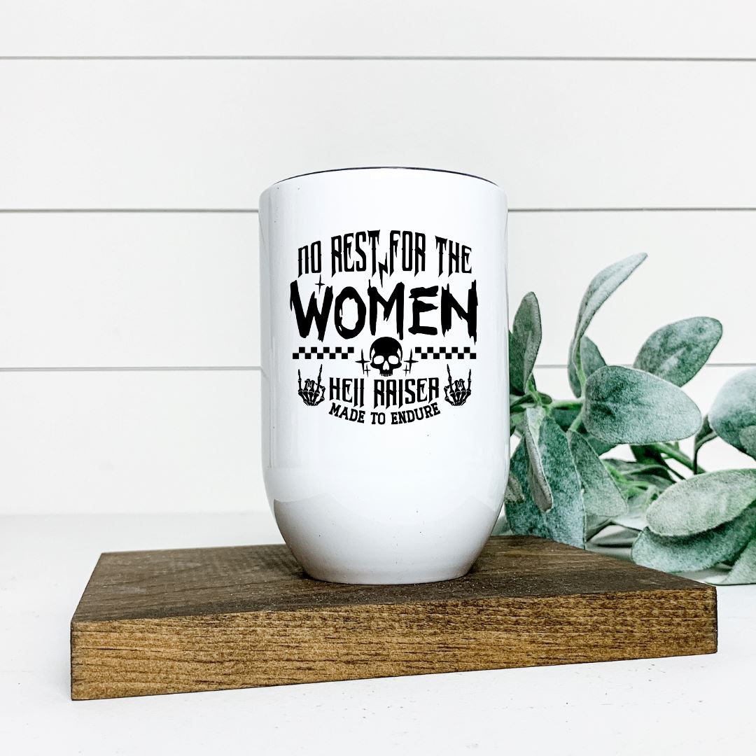 NO REST FOR WOMEN HELL RAISER WINE TUMBLER Harlow Boutique Official Online Store 