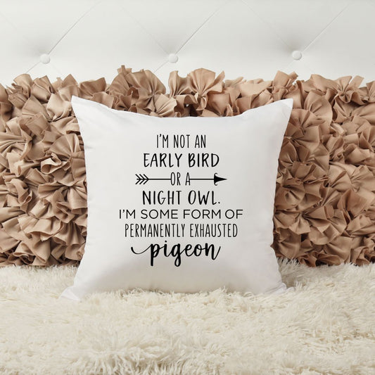 IM NOT A EARLY BIRD PILLOW Pillow Harlow Boutique Official Online Store 