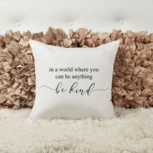IN A WORLD WHERE YOU CAN BE ANYTHING BE KIND PILLOW Pillow Harlow Boutique Official Online Store 
