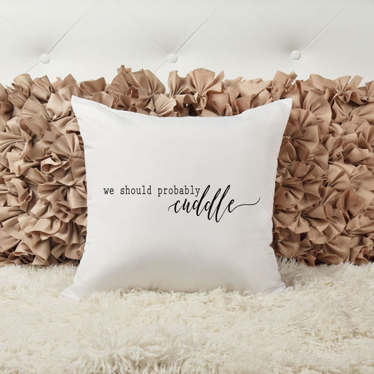 WE SHOULD PROBABLY CUDDLE PILLOW Pillow Harlow Boutique Official Online Store 