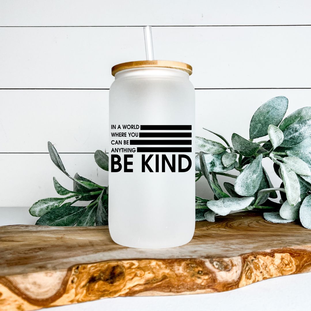 BE KIND FROSTED GLASS JAR TUMBLER Harlow Boutique Official Online Store 
