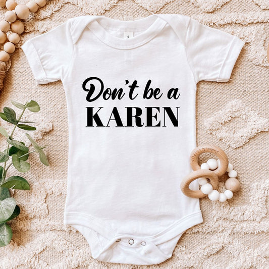 Dont Be A Karen Baby Bodysuit Harlow Boutique Official Online Store 