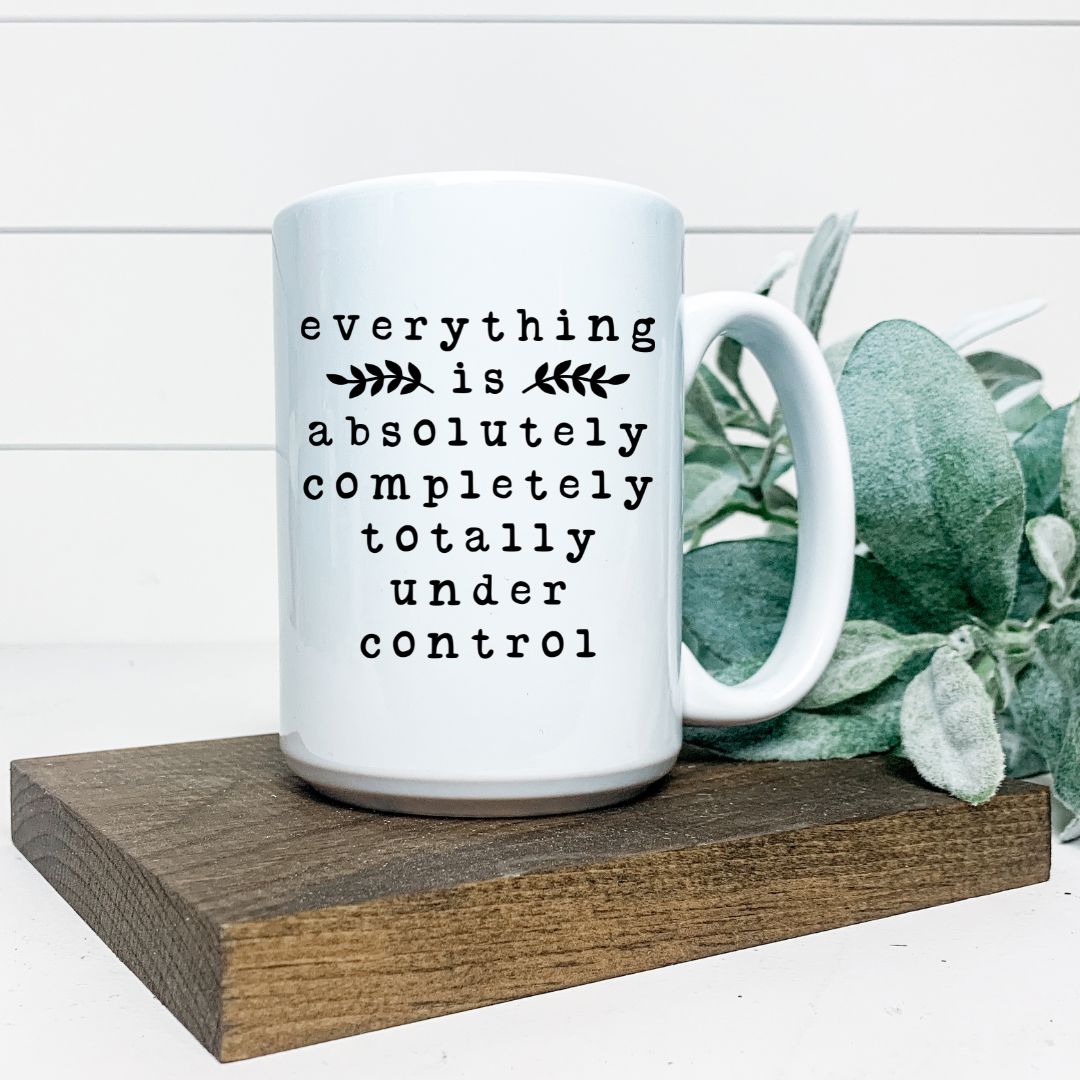 EVERYTHING IS UNDER CONTROL MUG Harlow Boutique Official Online Store 