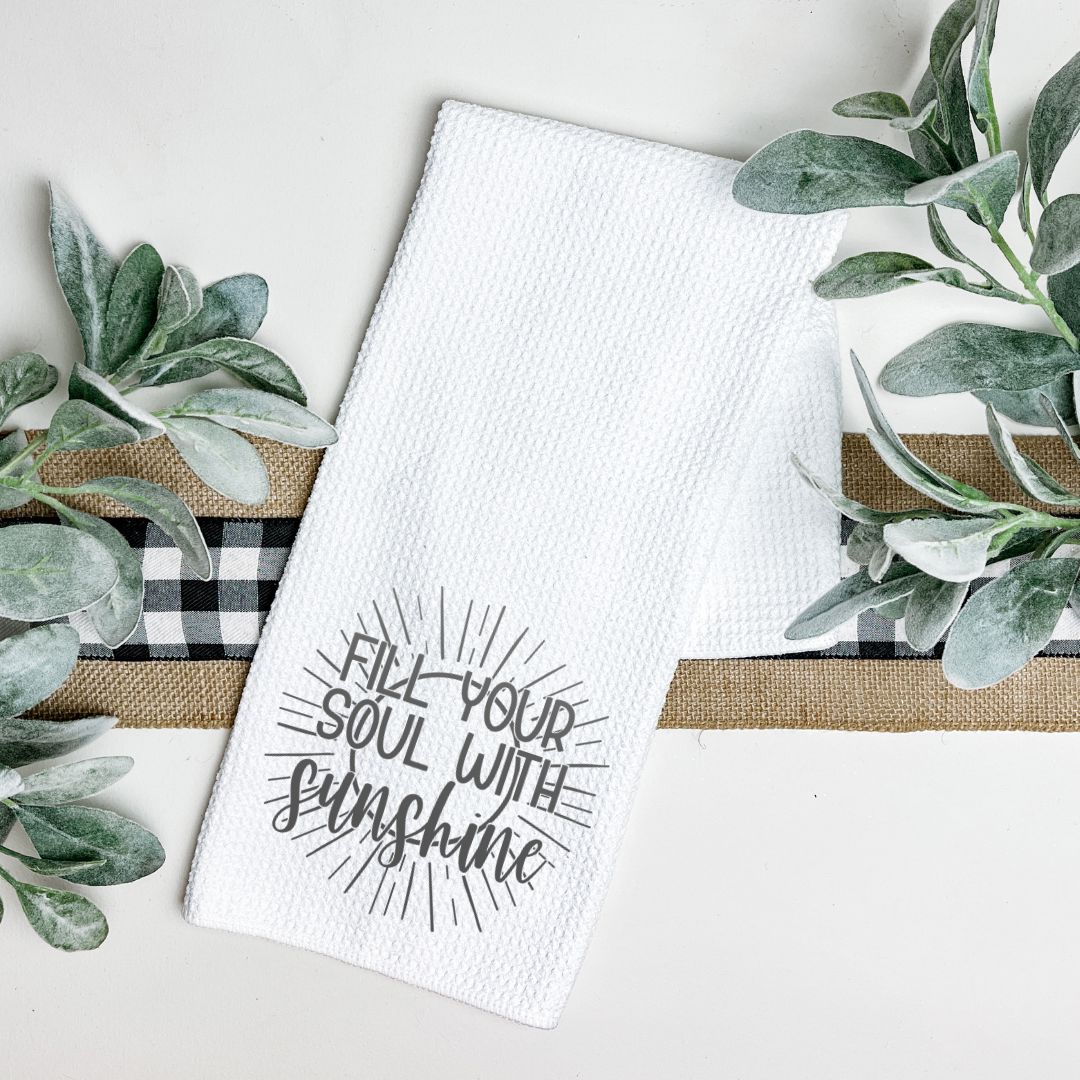 FILL YOUR SOUL WITH SUNSHINE TEA TOWEL Tea Towel Harlow Boutique Official Online Store 