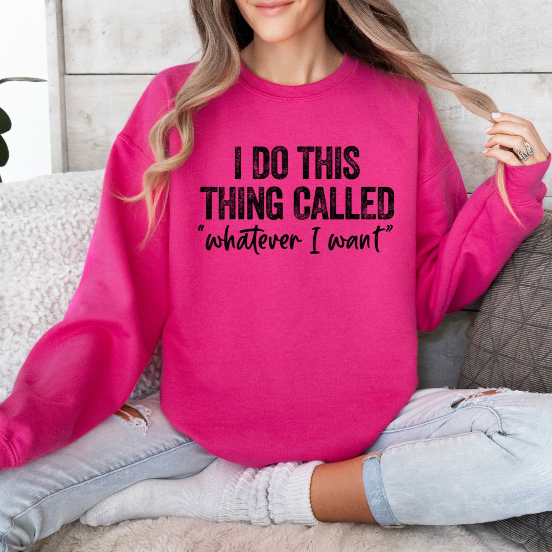 I Do This Thing Called Whatever I Want Shirts Harlow Boutique Official Online Store 