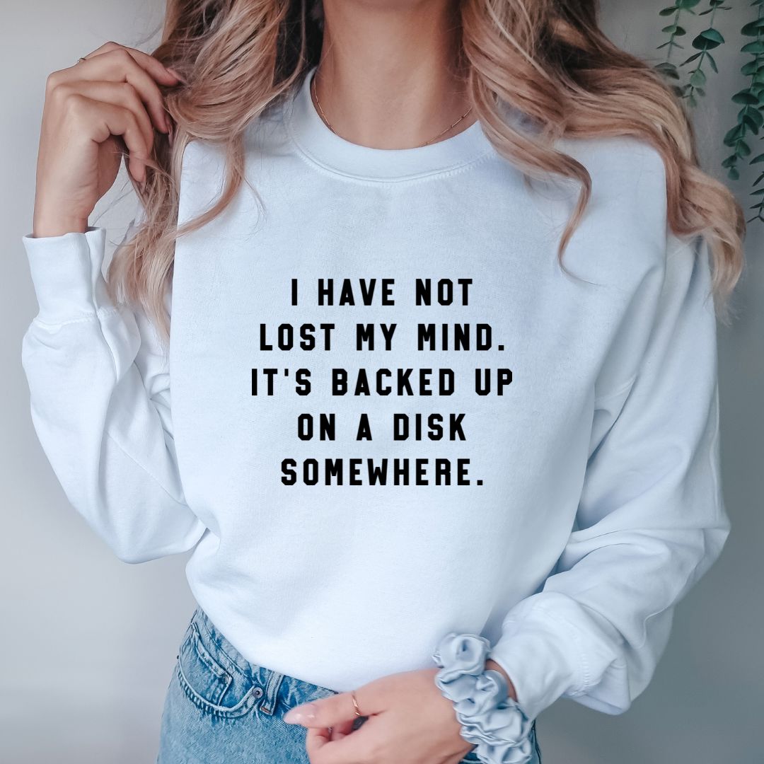 I Have Not Lost My Mind Shirts Harlow Boutique Official Online Store 