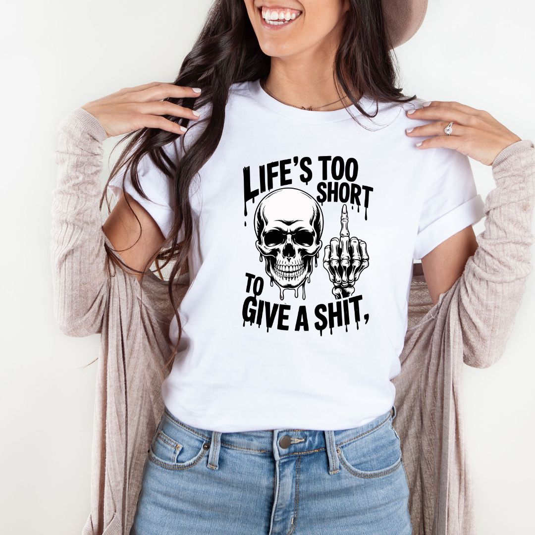 Lifes Too Short To Give A Shit Shirts Harlow Boutique Official Online Store 