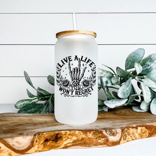 LIVE A LIFE YOU WONT REGRET FROSTED GLASS JAR TUMBLER Harlow Boutique Official Online Store 