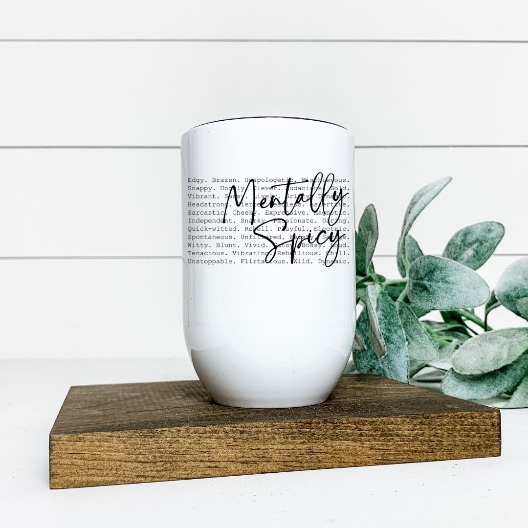 MENTALLY SPICY WINE TUMBLER Harlow Boutique Official Online Store 