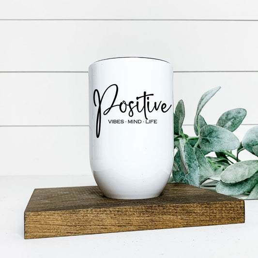 POSITIVE VIBES MIND LIFE WINE TUMBLER Harlow Boutique Official Online Store 