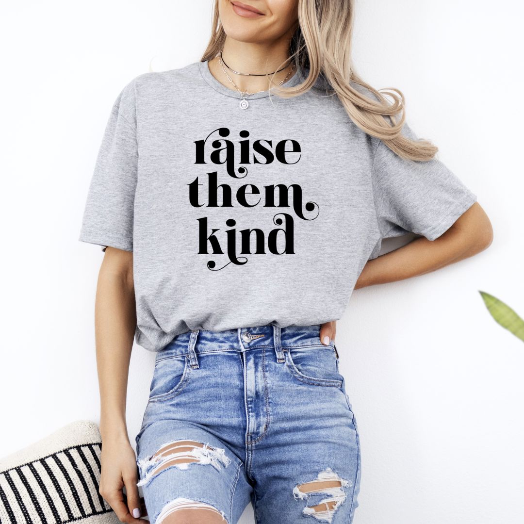 Raise Them Kind Shirts Harlow Boutique Official Online Store 